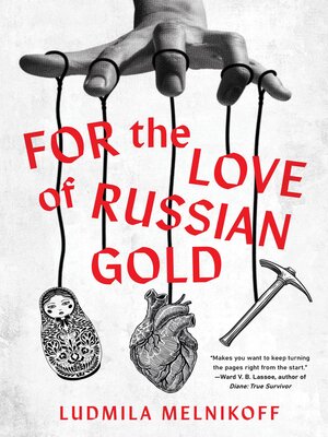 cover image of For the Love of Russian Gold